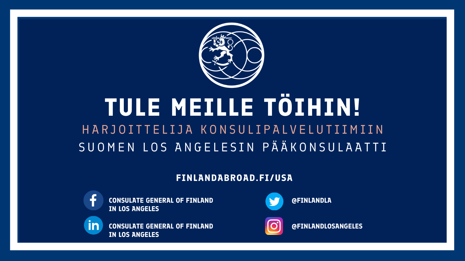 Suomen pääkonsulaatti Los Angelesissa hakee harjoittelijaa konsulipalvelutiimiin